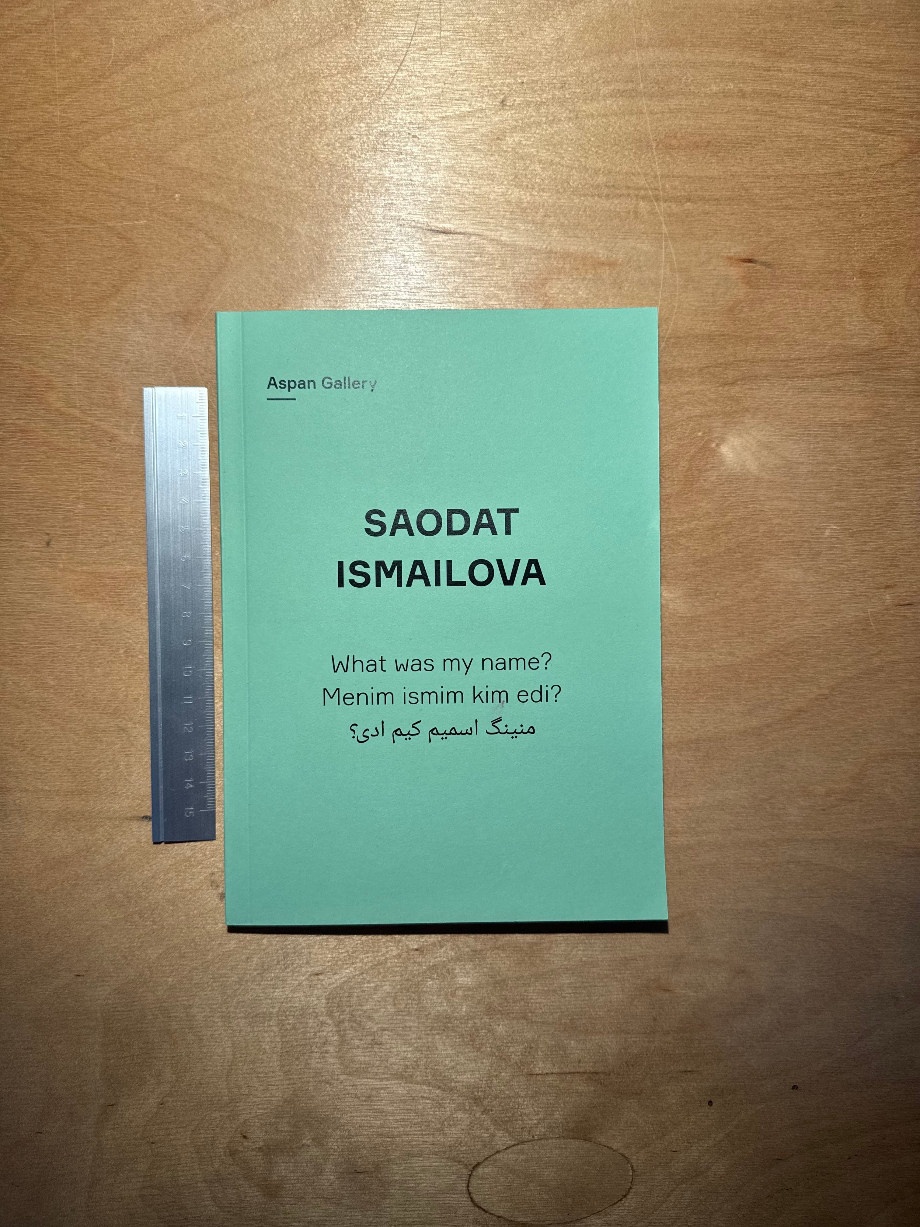 Saodat Ismailova: What Was My Name?