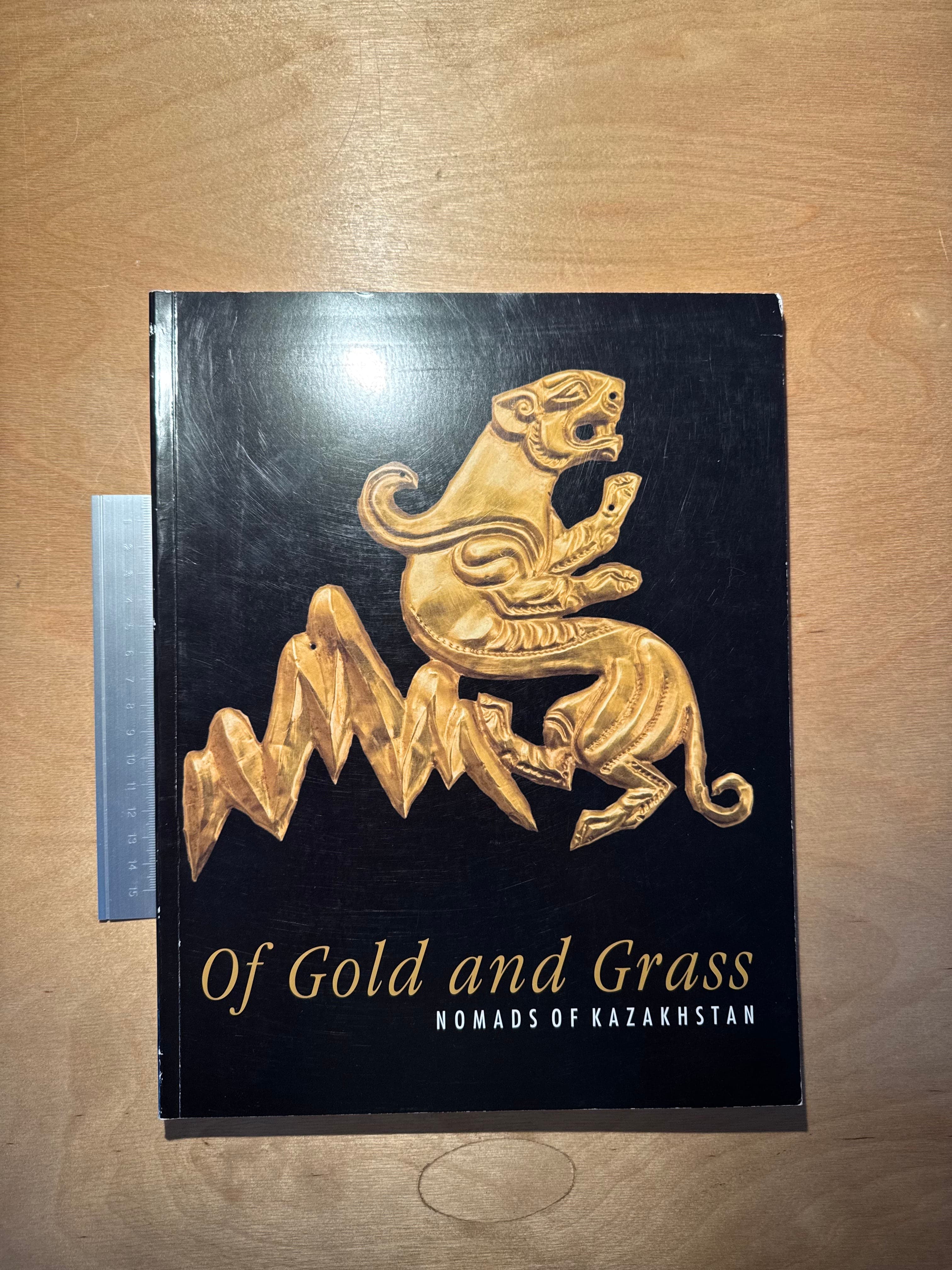 Of Gold and Grass: Nomads of Kazakhstan