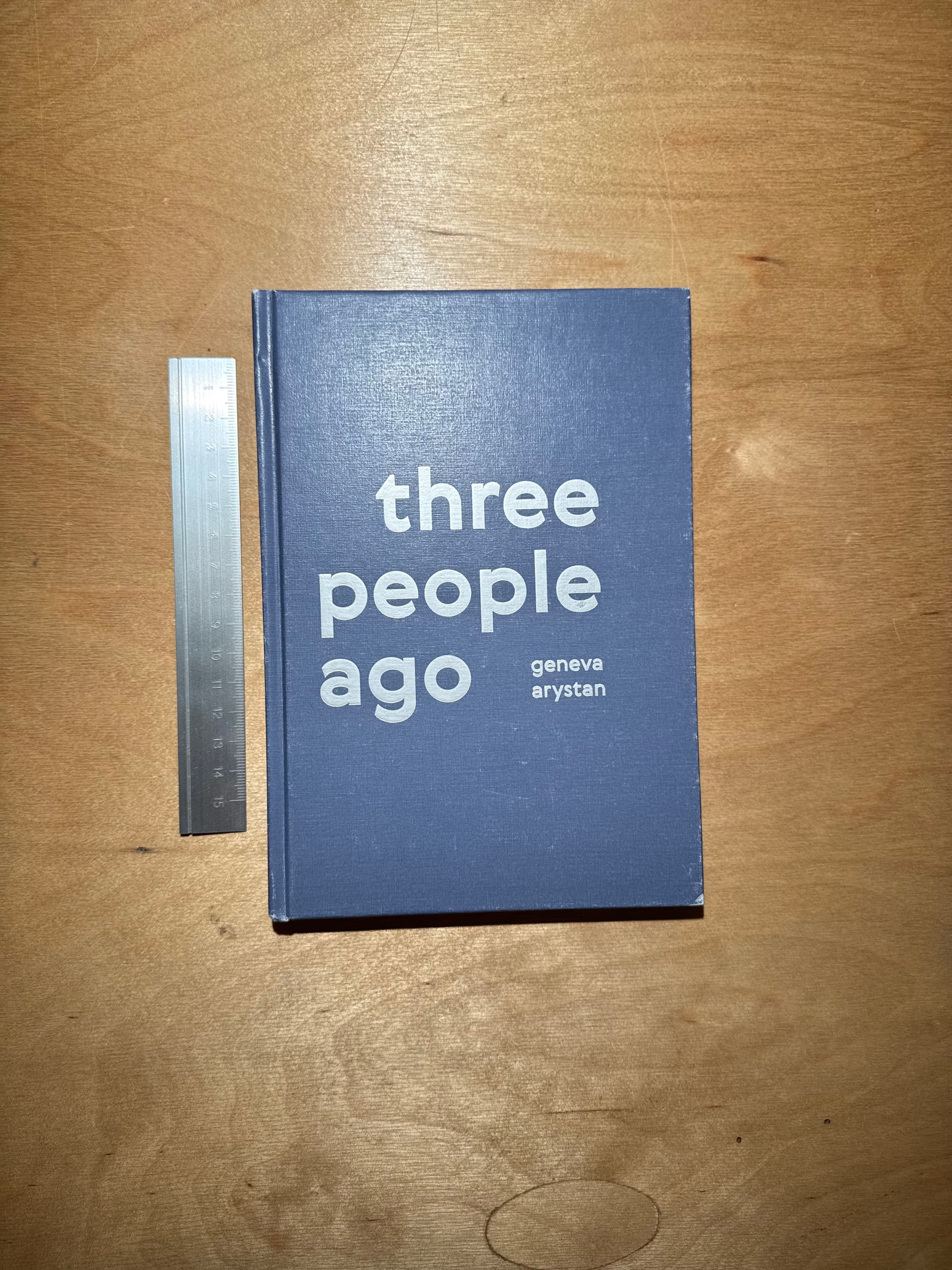Geneva Arystan: Three People Ago