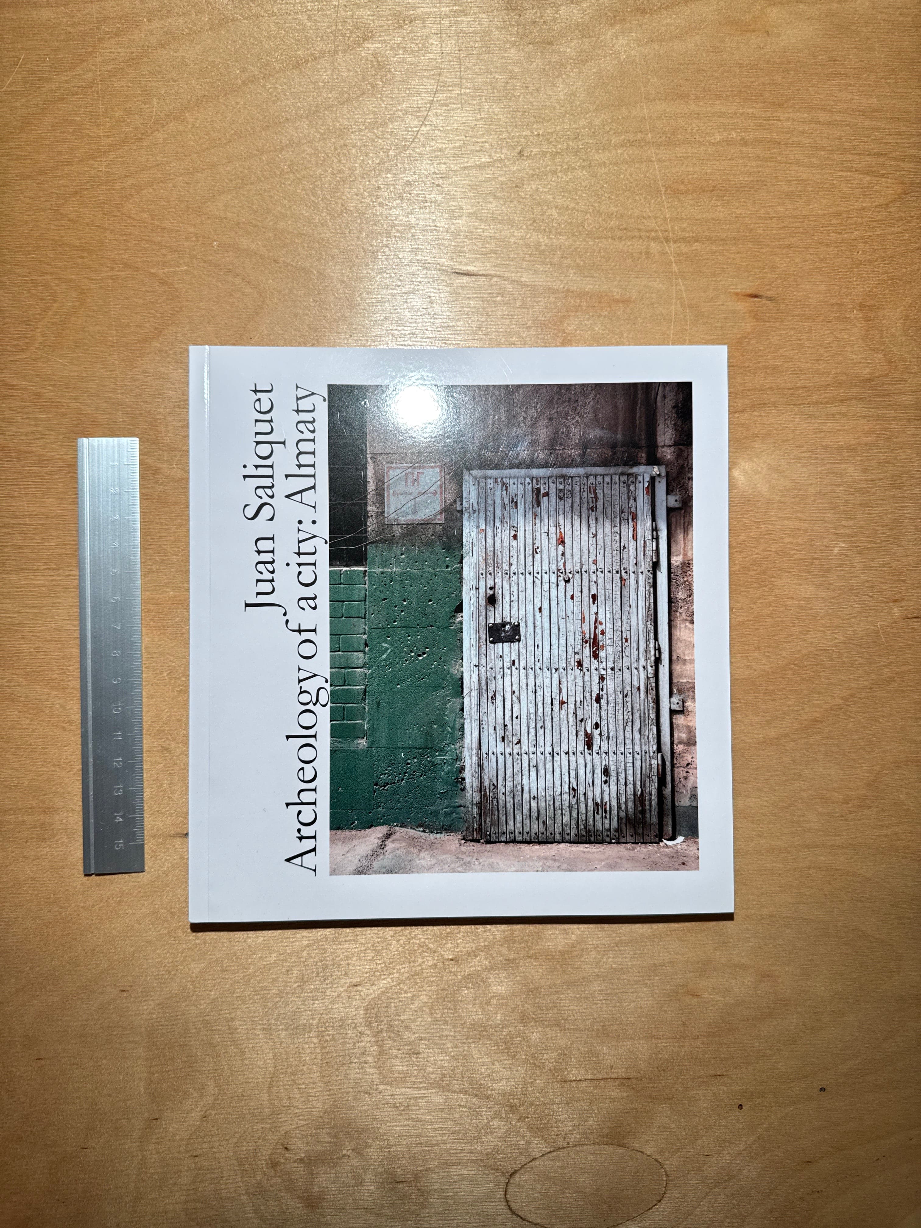 Juan Saliquet: Archeology of a City: Almaty